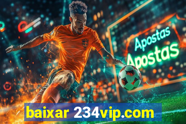 baixar 234vip.com